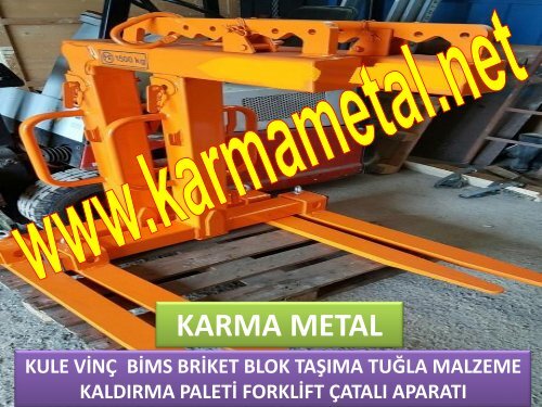 KARMA METAL PALET KALDIRMA TAŞIMA YÜKSELTME ÇATALI ÇEŞİTLERİ FORKLİFT BIÇAĞI APARATI