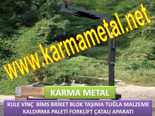 KARMA METAL PALET KALDIRMA TAŞIMA YÜKSELTME ÇATALI ÇEŞİTLERİ FORKLİFT BIÇAĞI APARATI