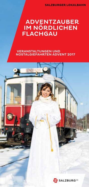 Adventzauber in der "Stille Nacht Region" mit der Salzburger Lokalbahn