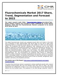 Fluorochemicals Market 2017 Share, Trend, Segmentation and Forecast to 2022