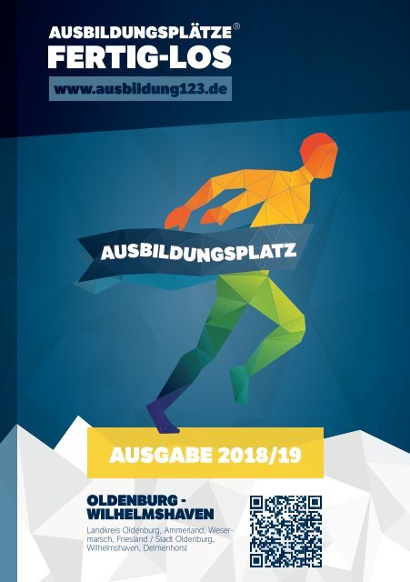 AUSBILDUNGSPLÄTZE - FERTIG - LOS |Oldenburg, Wilhelmshaven 2018/19