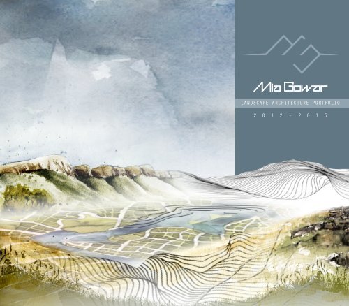 Mia Gowar Landscape Architecture Portfolio 2012 2016