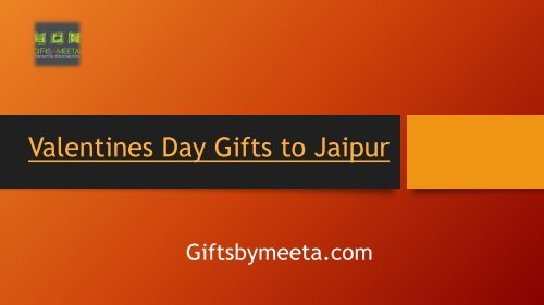 Valentines Day Gifts to Jaipur
