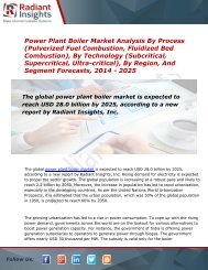 Power Plant Boiler Market Size, Share, Trends, Analysis and Forecast Report to 2025:Radiant Insights, Inc