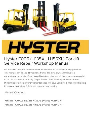 Hyster F006 (H135XL H155XL) Forklift Service Repair Workshop Manual