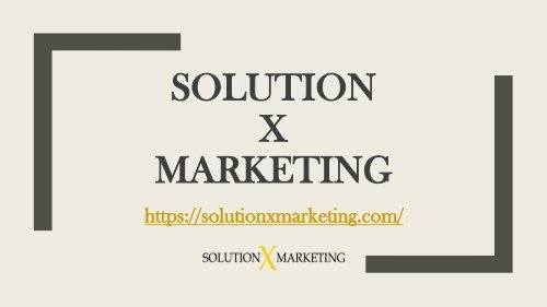 Solution X Marketing | Graphic Design San Jose