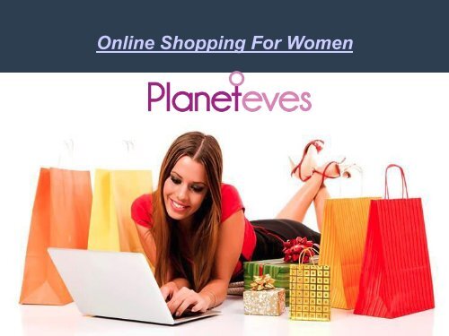 Online Shopping for Women Trendy Fashion - Planeteves.com