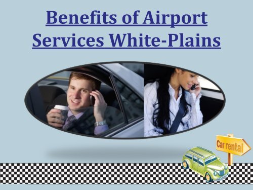 Benefits of Airport Services White-Plains