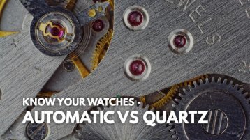 Quartz VS Automatic Watches