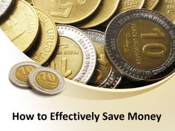 How to Effectively Save Money