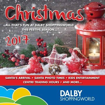 Dalby Shoppingworld Christmas Guide 2017