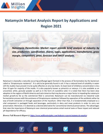 Natamycin Market Analysis Report by Applications and Region From 2021