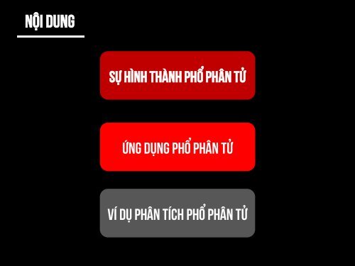 TRÌNH BÀY CƠ SỞ PHỔ PHÂN TỬ VÀ ỨNG DỤNG TRONG PHÂN TÍCH VẬT CHẤT