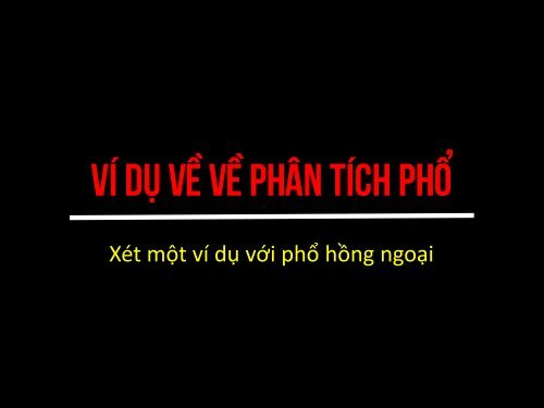 TRÌNH BÀY CƠ SỞ PHỔ PHÂN TỬ VÀ ỨNG DỤNG TRONG PHÂN TÍCH VẬT CHẤT