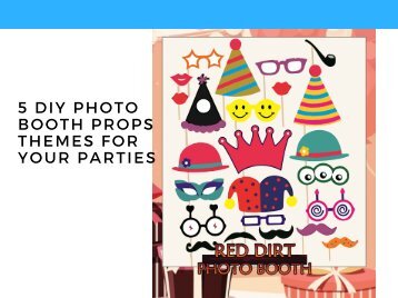 5 DIY photo booth props themes for your parties