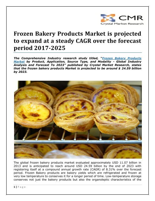 Frozen Bakery Products Market is projected to expand at a steady CAGR over the forecast period 2017-2025