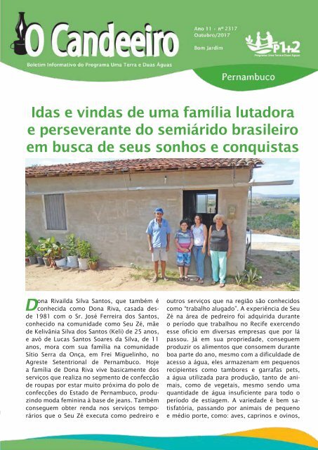 Idas e vindas de uma fam?lia lutadora e perseverante do semi?rido brasileiro em busca de seus sonhos e conquistas