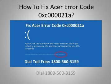 Fix Acer Error Code 0xc000021a Dial 18005603159