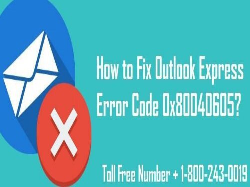 18002430019 How to Fix Outlook Express Error Code 0x80040605?