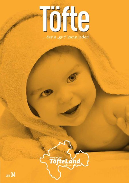 Töfte Regionsmagazin 04/2017 - Baby-Spezial