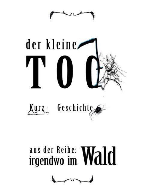 Leseprobe Ebook "irgendwo im Wald - Der kleine Tod" ISBN 9783962180058