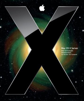 Apple Mac OS X Server v10.5 - Web Technologies Administration - Mac OS X Server v10.5 - Web Technologies Administration