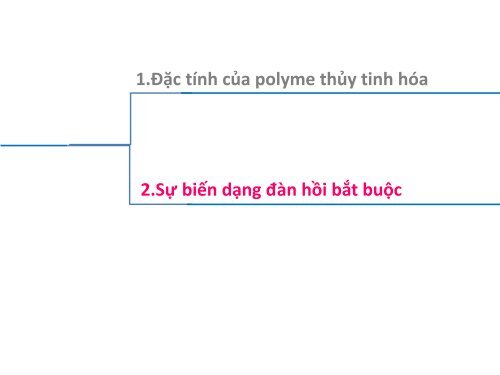 CÁC TRẠNG THÁI VẬT LÝ CỦA POLYMER