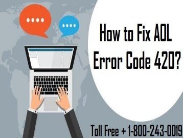 How To Fix AOL Error Code 420? 1-800-243-0019 For Help