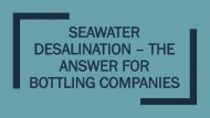 Seawater Desalination – the Answer for Bottling Companies