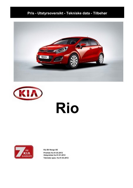 2012 KIA Rio_Kundeprisliste med utstyr - tekn spes og tilbeh 01_03_12