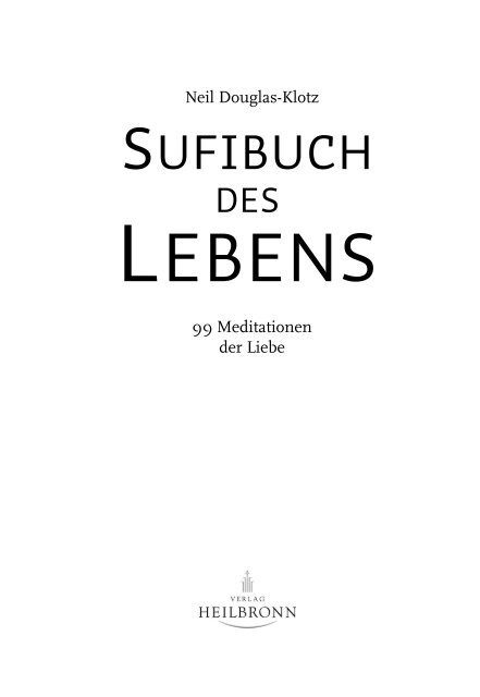 Sufibuch des Lebens - 99 Meditationen der Liebe (Leseprobe)
