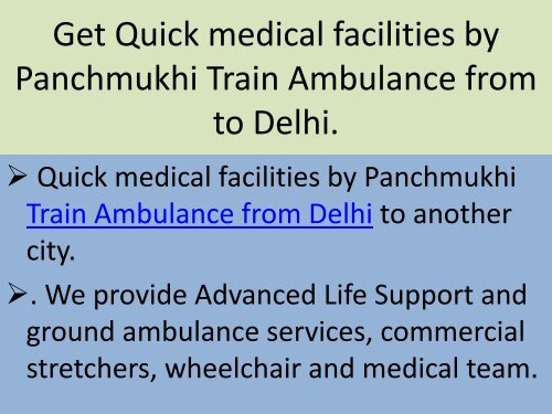 Quick medical facilities by Panchmukhi Air Ambulance from Delhi to another city