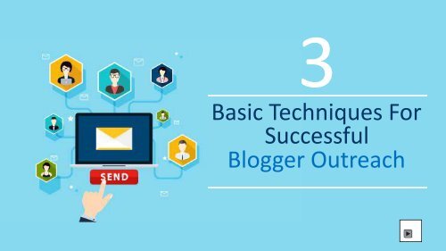 Techniques For A Successful Blogger Outreach