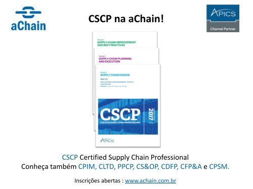 APICS CSCP na aChain! Certificações CPIM, CSCP, CLTD. 