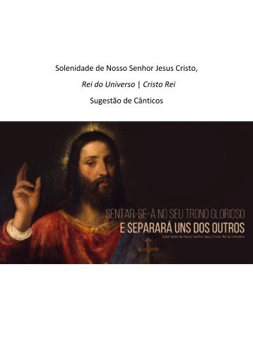 Solenidade de Nosso Senhor Jesus Cristo, Rei do Universo - Cristo Rei