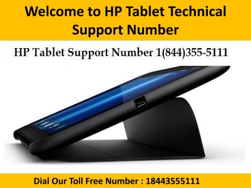 1(844)355-5111 HP Tablet Technical Support Phone Number