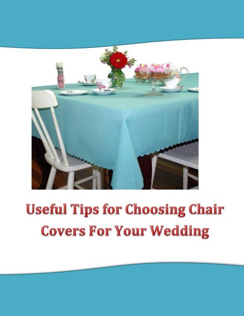 Useful Tips for Choosing Chair Covers For Your Wedding