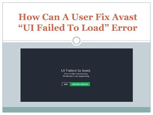 How Can A User Fix Avast “UI Failed To Load” Error