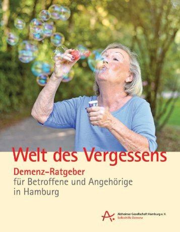 Welt des Vergessens - Demenz-Ratgeber Hamburg