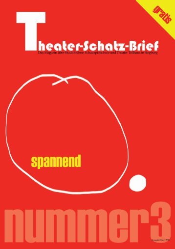 Theater-Schatz-Brief / Magazin von Studiobühne Siegburg, Schauspielschule und Theater Tollhaus