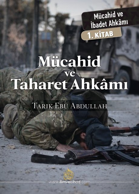 Mücahid ve İbadet Ahkamı - 01. Kitab: Mücahid ve Taharet Ahkâmı