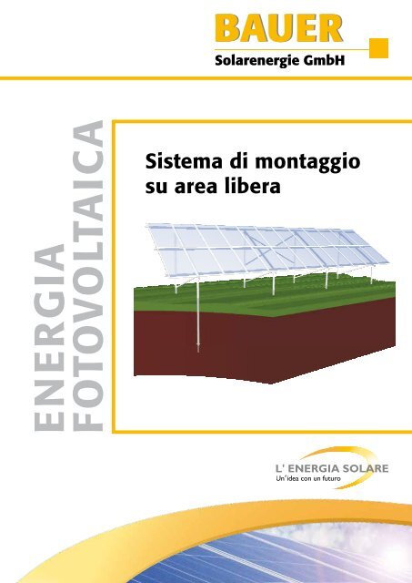 Sottostruttura in alluminio - acciaio legato - BAUER Solarenergie ...