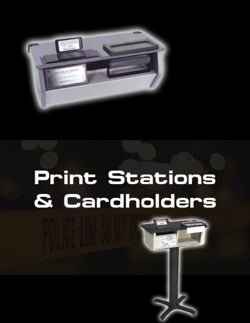 Print Stations and Cardholders