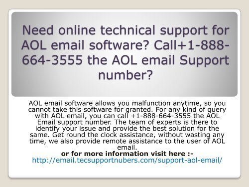 Dial +1-888-664-3555 the AOL email support number