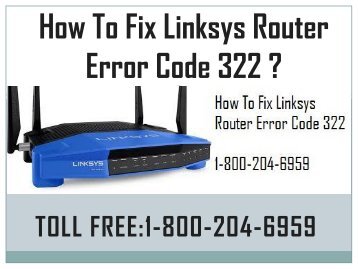 18442003971 How To Fix Linksys Router Error Code 322