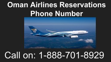 Oman Airlines Reservations Phone Number 1-888-701-8929