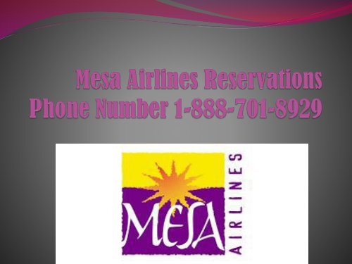 Mesa Airlines Reservations Phone Number 1-888-701-8929