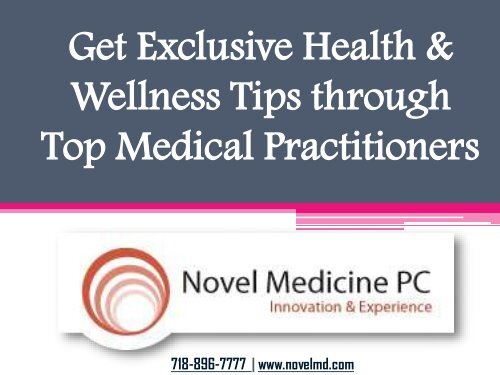 Get Exclusive Health &amp; Wellness Tips through Top Medical Practitioners