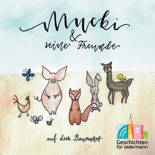 Mucki & seine Freunde - auf dem Bauernhof