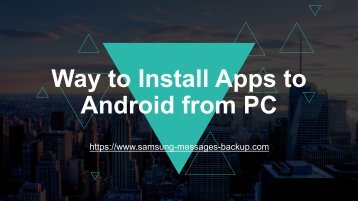 Way to Install Apps to Android from PC